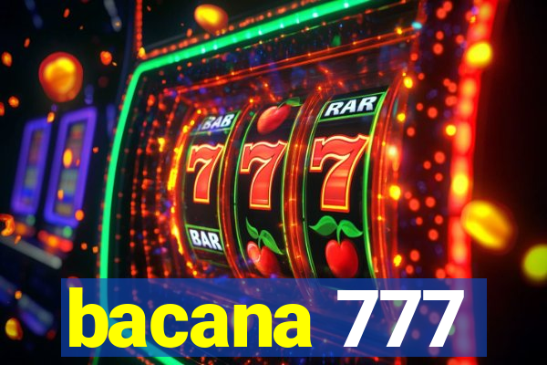 bacana 777